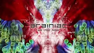 Brainiac - We Are Now