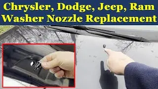 Windshield Washer Nozzle Replacement - Chrysler Dodge Jeep Ram. Grand Caravan Town & Country Charger