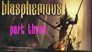 Exploring All the Paths! | Blasphemous | Part 3