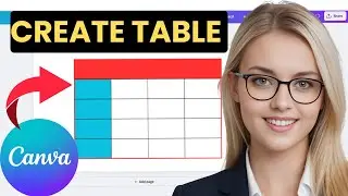 How To Make Table In Canva | 2 Easy Methods | 2025