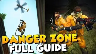 EVERYTHING you need to know about CSGO Danger Zone! » CS:GO BATTLE ROYALE GUIDE «