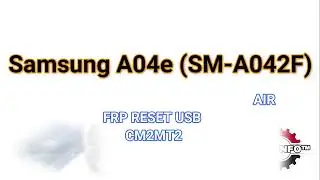 A042F [A042FXXU1AVJ4] ANDROID 12 FRP RESET ║DEAD BOOT REPAIR SOLUTION BROOM MODE│CM2MT2│GSMiNFO