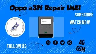 Oppo a37f imei change code || Oppo a37f imei repair || Umt.