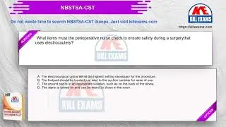 NBSTSA-CST - Certified Surgical Technologist Practice Test by Killexams.com