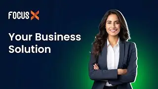 Transform Your Business with Focus X ERP | Boost Productivity | Focus Softnet