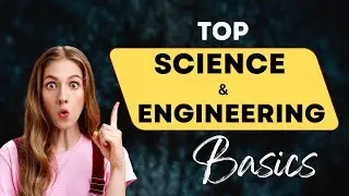 Top Science and Engineering Basics #engineeringprinciples #youtube