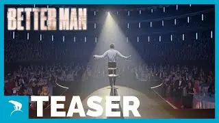 BETTER MAN I Teaser trailer