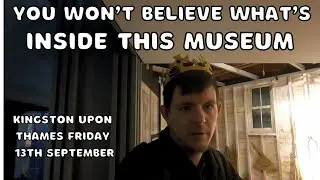 You won't believe what's inside this museum in Kingston Upon Thames | Friday 13th September