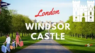 Family Travel Destinations - London  - Windsor Castle