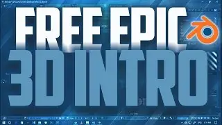How to make FREE EPIC 3D Intro//BLENDER 2017