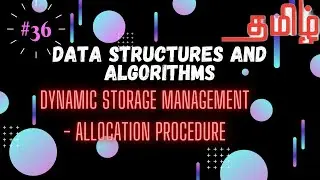 Dynamic memory management - Allocate  procedure: First fit, Next Fit and Best fit