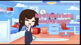 Friendship 🤝 -Gacha Club-