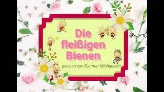 Geschichte für Kinder: Die fleißigen Bienen