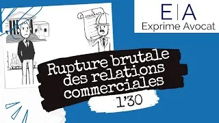 Rupture brutale des relations commerciales établies ! Qu'est-ce que c'est ?