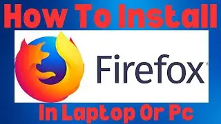 install firefox in pc||how to install firefox in pc||install firefox in pc||firefox||Chrome||install