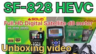 SF-828 HEVC || Full HD Digital Satellite dB meter  || Unboxing video || 8 March 2024