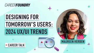 Designing for Tomorrow's Users: 2024 UX/UI Design Trends (with Miro Product Designer Maureen Herben)