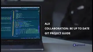 Collaboration: be up to date video guide