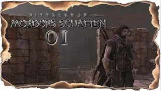 Schatten von Mordor 🏰 #01 ► Der vom Tod verstoßene ◄ Let´s Play Mittelerde: Schatten von Mordor