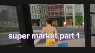 Supermarket Part 1 early access