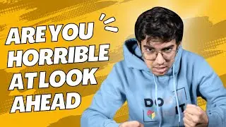 Are you horrible at look ahead | Cubelelo