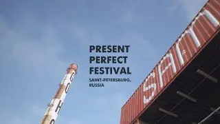 PRESENT PERFECT FESTIVAL 2016: AFTERMOVIE