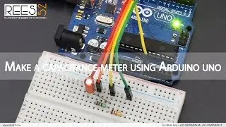 Make a Capacitance Meter using Capacitor and Arduino Uno