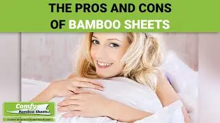 The Pros and Cons of Bamboo Sheets