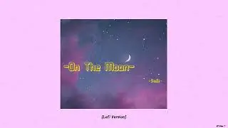 (Lofi Ver.) Sulli - On the moon