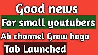 Good news for New Youtubers | community tab new eligibility 2021 | Ab channel Grow hoga