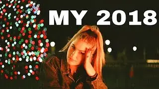 MY 2018 IN ONE VIDEO