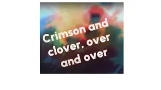 CRIMSON AND CLOVER