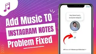 Instagram Notes Music Problem Fixed | How to Add Music to Instagram Notes in 2023.