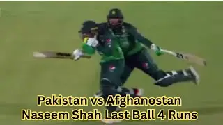 Naseem Shah Last ball 4 Runs | #pakvsafg #afgvspak #pakistanvsafghanistan #afghanistanvspakistan