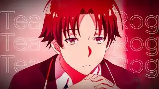 Youkoso jitsuryoku 「AMV」Team - Sa Rog