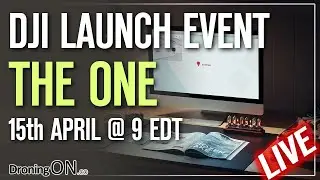 DJI Air 2S LAUNCH EVENT ANNOUNCED - 15th April @ 9am EDT