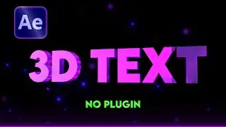 How to Create 3D Text in After Effects No Plugins Needed! (Easy Tutorial)