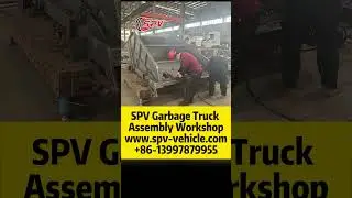 SPV Garbage Truck Assembly Workshop #garbagetruck #trashtruck #shorts