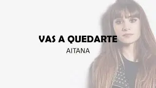 Aitana - You are going to stay