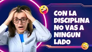 Con la disciplina no vas a ningun lado