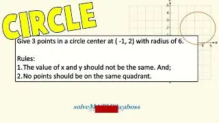 CIRCLE | HOW TO GET POINTS ON THE CIRCLE GIVEN THE CENTER AND ITS RADIUS - WITH A TWIST