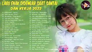 #LaguTahun2000an #LaguNostalgia 2000an Lagu Santai Populer 2022 -The Most Indonesian Songs