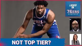 Joel Embiid In The Top Five? No More. | 76ers Preseason