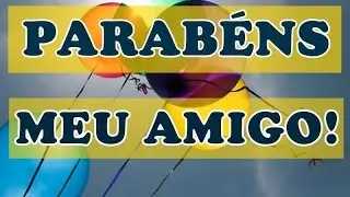 Feliz Aniversário para Amigo!
