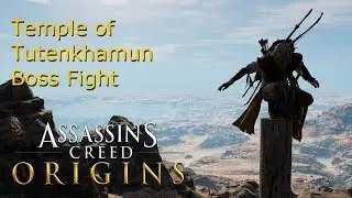 TwACO Tutankhamun Boss Fight