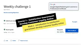 Satisfaction guaranteed develop customer loyalty online  weekly challenge 1 || theanswershome