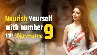 Nourish Yourself with number Nine '9' this Navratre