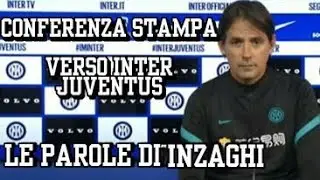 || INTER - JUVE ||  Inzaghi: Una partita che da una carica in più al di là dei 3 punti.
