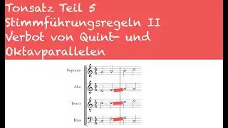 Tonsatz Teil 5, Verbot von Quint- und Oktavparallelen, Stimmführungsregeln II, Harmonielehre