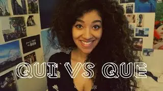 french lesson #4 | qui vs que.